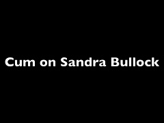 Cum on Sandra Bullock